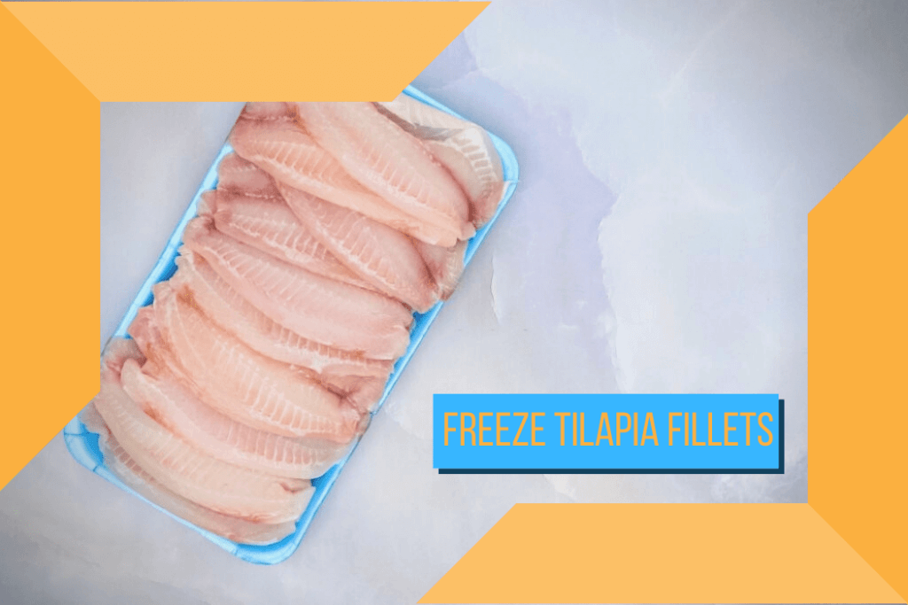 How to Freeze Tilapia Fillets