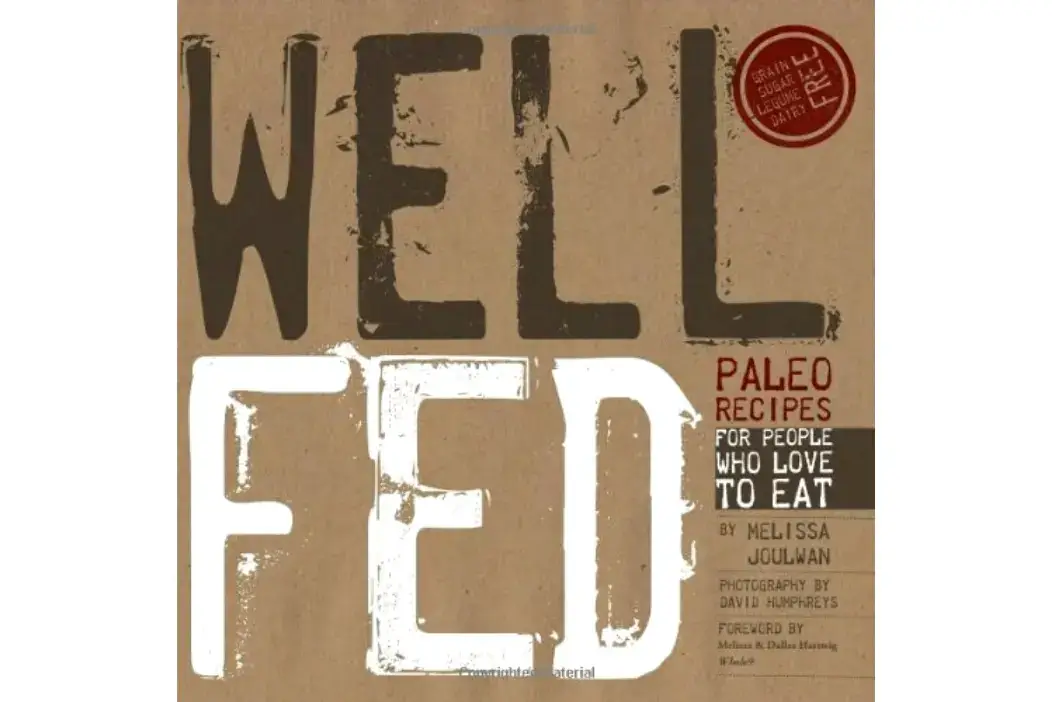Well Fed: Paleo Recipes