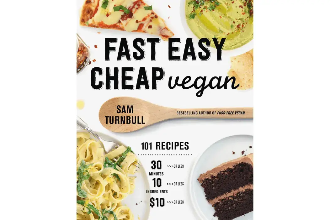 Fast, Easy, Cheap Vegan