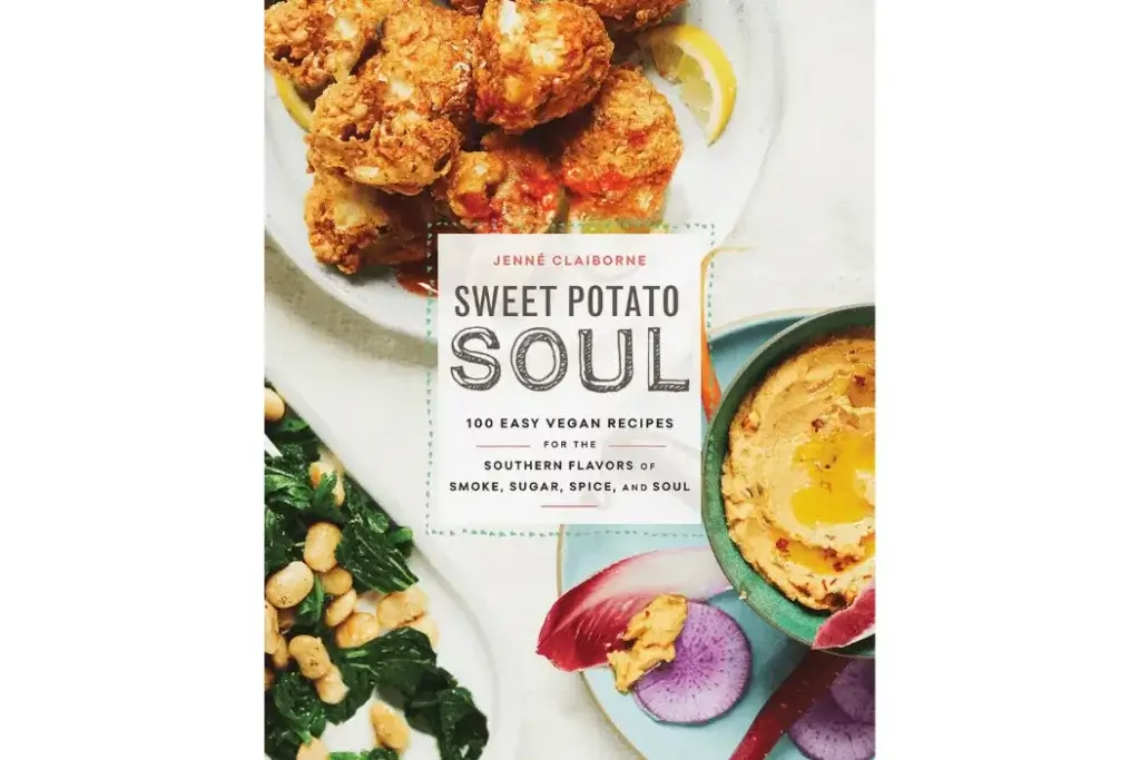 Sweet Potato Soul 100 Easy Vegan Recipes