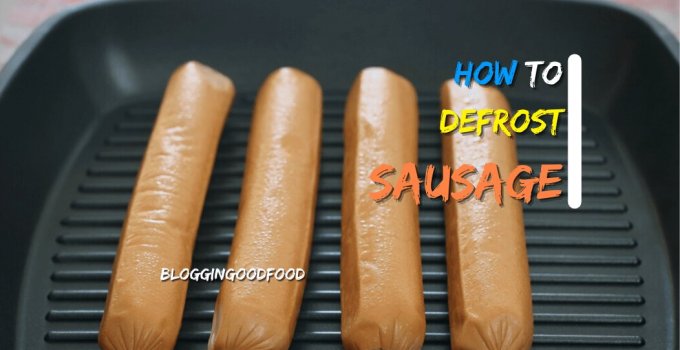How to Defrost Sausage