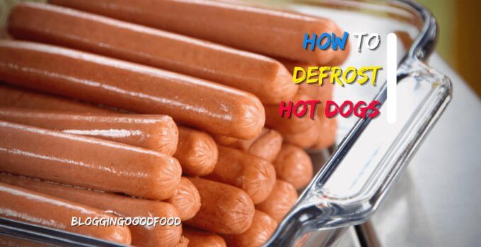 How to Defrost Hot Dogs