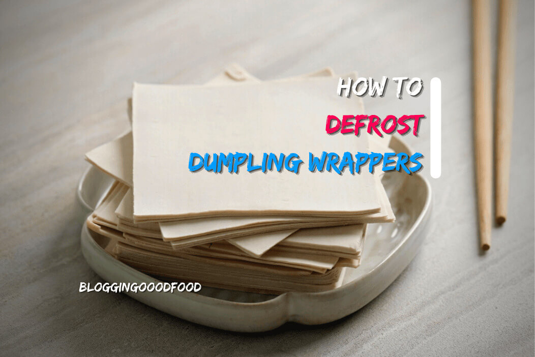 How to Defrost Dumpling Wrappers