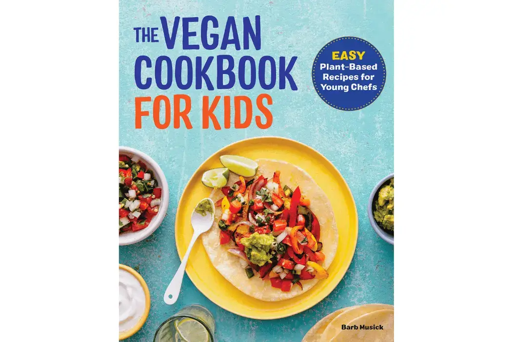 The Vegan Cookbook for Kids