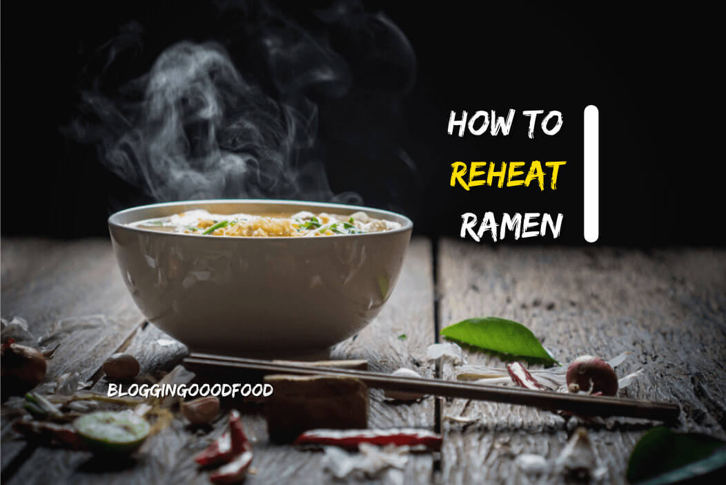 How to Reheat Ramen