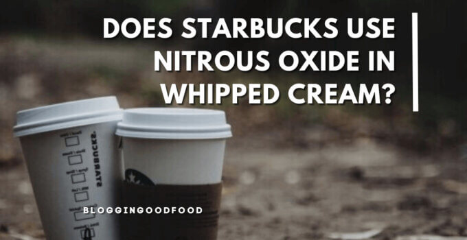 Does Starbucks Use Nitrous Oxide in Whipped Cream?