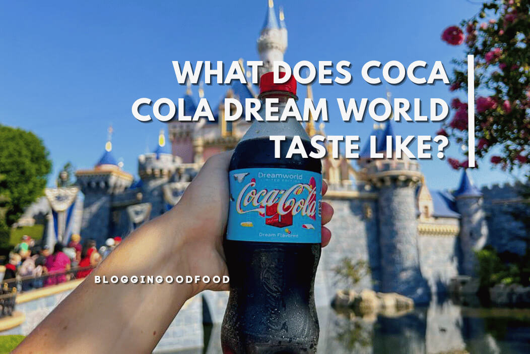 What Does Coca Cola Dream World Taste Like?